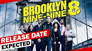 Brooklyn NineNine Season 8 Release Date When will it happen [upl. by Borg]