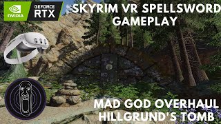 Hillgrunds Tomb Skyrim VR Spellsword Gameplay [upl. by Gaelan]