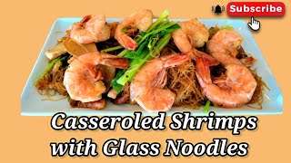 Casseroled shrimps with Glass noodles [upl. by Einaffyt794]