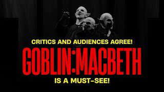 GOBLINMACBETH  Extended to Nov 3rd [upl. by Tori]