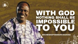 With God Nothing Shall Be Impossible To You  Archbishop Benson Idahosa [upl. by Akirdnahs]