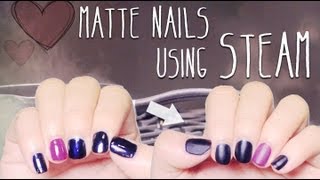 DIY  Matte Nails using Steam [upl. by Cence]