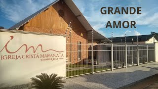 GRANDE AMOR Ó GRANDE AMOR 195  Igreja Cristã Maranata Louvores [upl. by Kinzer]