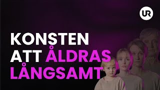 Konsten att åldras långsamt  Sverige forskar [upl. by Aslam797]