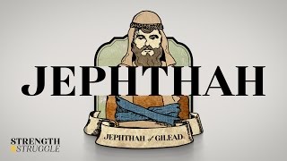 Jephthah A Historical Backdrop [upl. by Husha]