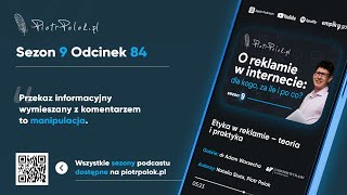 Etyka w reklamie – teoria i praktyka odc 84 ft dr Adam Warzecha [upl. by Aissirac546]