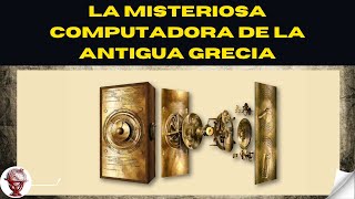 “El Mecanismo de Anticitera El Objeto más Misterioso de la Historia” [upl. by Rehpotsrhc]