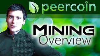 Peercoin Mining Overview [upl. by Amzu]