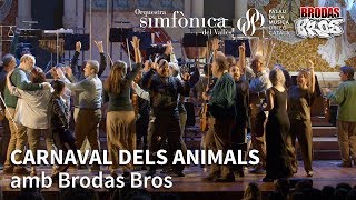 OSV Carnaval dels animals amb Brodas Bros [upl. by Thacker]