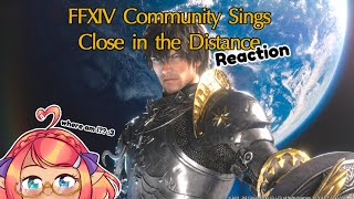 Close in the Distance FFXIV Community Collab Reaction [upl. by Otsedom148]