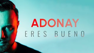 Adonay Muse  Eres Bueno Video Oficial [upl. by Bittencourt948]