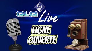 QLQ live S02 E024  Ligne ouverte [upl. by Nalniuq106]