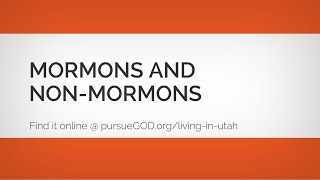 Mormons and Non Mormons [upl. by Ydnih]