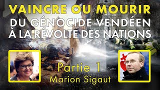 Marion Sigaut  Alain Escada Du génocide vendéen à la révolte des nations Partie 1 [upl. by Leonora]