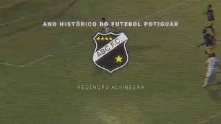 Ano histórico do futebol potiguar ABC FC  A redenção alvinegra [upl. by Llemrej347]