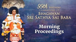 99th Birthday Celebrations of Bhagawan Sri Sathya Sai Baba  Nov 23 2024  Prasanthi Nilayam [upl. by Dnivra]