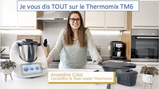 Thermomix  Je vous dis TOUT sur le Thermomix TM6  Vidéo Professionnelle amp complète  5 recettes🇧🇪 [upl. by Ynogoham]