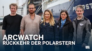 Expedition ArcWatch  Rückkehr der Polarstern [upl. by Arluene259]