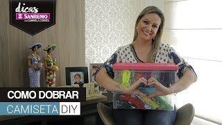 Como Dobrar Camiseta  DIY  DICAS SANREMO [upl. by Leasia]