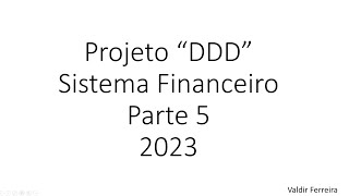 Parte 5  Sistema Financeiro DDD Angular  NET 7  2023  Criando métodos customizados [upl. by Hsiwhem]