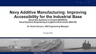 LSAAT Webinar Navy Additive Manufacturing Improving Accessibility for the Industrial Base [upl. by Birgit]