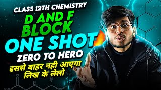 D AND F BLOCK ONE SHOT REVISION 🔥 CLASS 12TH CHEMISTRY  ONE SHOT REVISION D AND F BLOCK ELEMENTS [upl. by Inajar586]