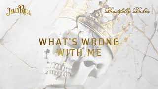 Jelly Roll  Whats Wrong With Me Official Audio [upl. by Theodosia539]