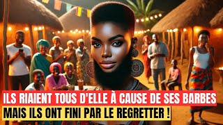 ILS RIAIENT TOUS DELLE À CAUSE DE SES BARBES MAIS ILS ONT FINI PAR LE REGRETTER   Conte Africain [upl. by Viridi411]