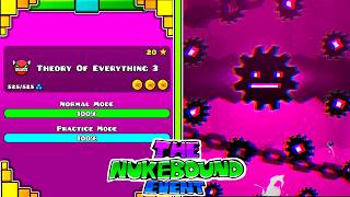 quotTheory Of Everything 3quot by MIAC5 CrAliz Ancore1175 amp Me  The NukeBound Event  Geometry Dash [upl. by Anneuq]