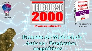 Telecurso 2000  Ensaios de Materiais  20 Partículas magnéticas [upl. by Gawen]