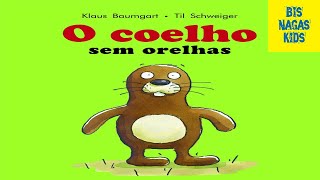 O COELHO SEM ORELHAS  História Infantil  Livro Animado  Audio Livro  Desenho Animado  Contos [upl. by Cyprian]