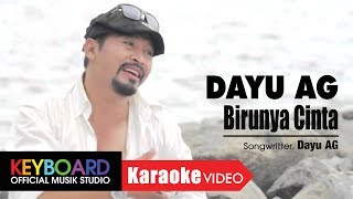 Dayu Ag  Birunya Cinta OFFICIAL [upl. by Boni]