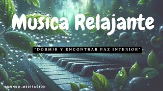 Música Relajante para Dormir y Encontrar Paz Interior [upl. by Aramen]