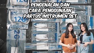 PENGENALAN DAN CARA PENGGUNAAN PARTUS INSTRUMEN SET [upl. by Tiffy]