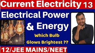 Current Electricity 13  Electrical Power and Energy I Which BULB Glows Brighter JEENEET [upl. by Leopold]