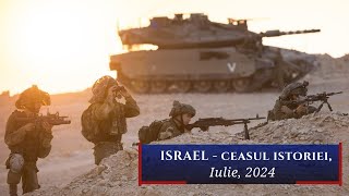 Israel  ceasul istoriei Iulie 2024 [upl. by Gaspar418]