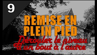 Rénovation ancienne ferme  Ep9  Dérouler le niveau dun bout à lautre [upl. by Aicert856]