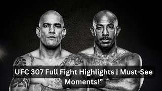 UFC 307 Full Fight Highlights [upl. by Fairlie]