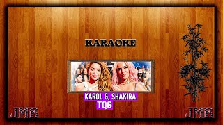 Karaoke Karol G amp Shakira  TQG [upl. by Tjaden]