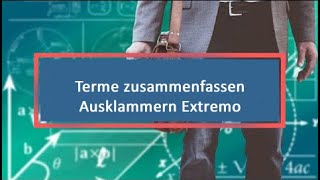 Terme zusammenfassen Ausklammern Extremo [upl. by Solakcin923]