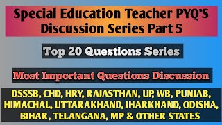 Special Education Teacher Previous Year Questions ।। Top 20 Questions ।। Most Important Questions ।। [upl. by Alanna956]