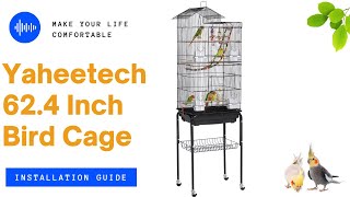 Yaheetech 624 Inches Birdcage w Stand Installation Guide birdcage [upl. by Sirromad]