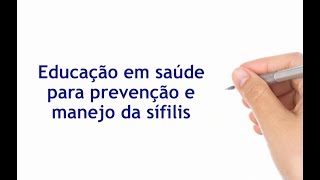 Educação em saúde para prevenção e manejo da sífilis [upl. by Lienad]