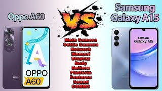 Oppo A60 Vs Samsung Galaxy A15 [upl. by Noiz]