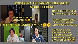 KOCAKNYA TRETAN MUSLIM BAHAS MOBILE LEGEND  RANKED DI ML ITU APA  LUHUT  BARENG OURADONKEY ERI [upl. by Weitzman590]