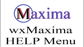 927 The wxMaxima HELP Menu [upl. by Cathleen]