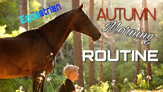 EQUESTRIAN MORNING ROUTINE  autumn [upl. by Agripina]