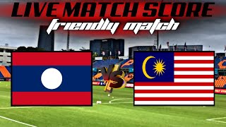 🔴 Live Score LAOS vs MALAYSIA  INTERNATIONAL MATCH [upl. by Ecnar]