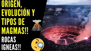 Rocas Ígneas 🌋 Magmas Origen Evolución y Tipos de Magmas  Lava  Rocas Plutónicas y Volcánicas [upl. by Ynohtna]