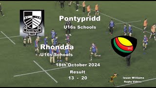 Pontypridd U16s Schools RFC v Rhondda U16s Schools RFC 18th October 2024 [upl. by Ydualc671]